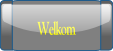Welkom.